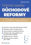 Vybrané aspekty důchodové reformy Kaše Miloslav
