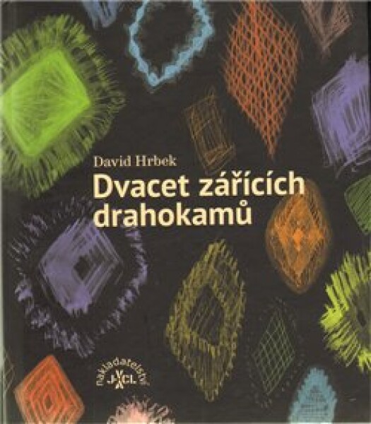 Dvacet zářících drahokamů David Hrbek