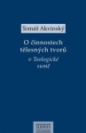 činnostech tělesných tvorů Teologické sumě Tomáš Akvinský