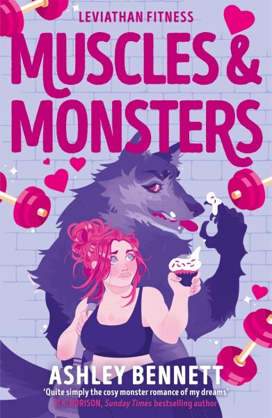Muscles and Monsters - Ashley Bennett