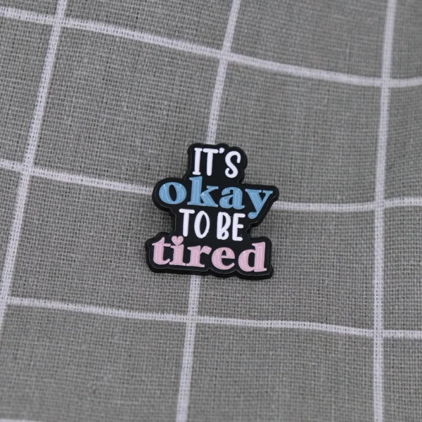 Pinarna.cz It´s okay to be tired / Je v pořádku být unavený