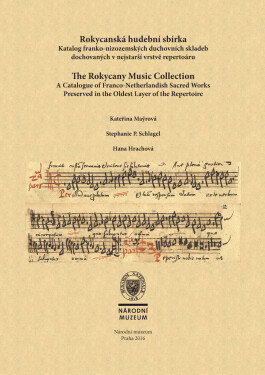 Rokycanská hudební sbírka / The Rokycany Music Collection - Hana Hrachová, Kateřina Maýrová, Stephanie P. Schlagel