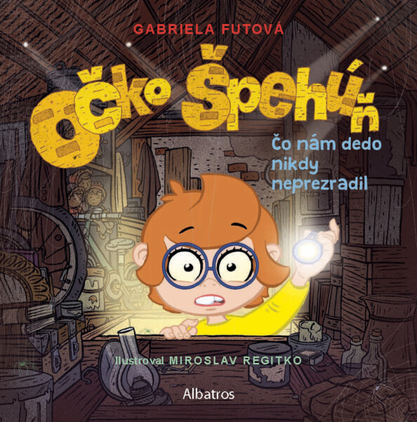 Očko špehúň 2 Čo nám dedo nikdy neprezradil - Gabriela Futová