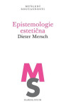 Epistemologie estetična - Dieter Mersch