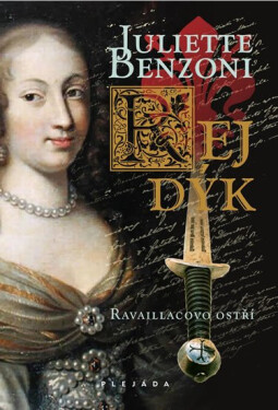 Rej dýk Ravaillacovo ostří Juliette