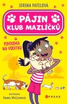 Pájin Klub mazlíčků: Pohroma na vodítku