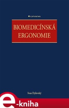 Biomedicínská ergonomie - Ivan Dylevský e-kniha