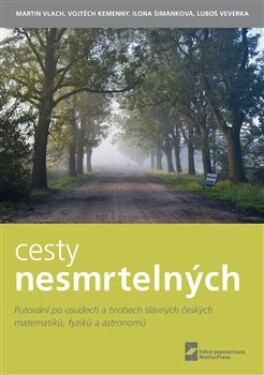 Cesty nesmrtelných Vojtěch Kemenny,