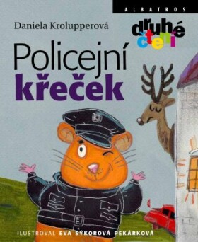 Policejní křeček - Daniela Krolupperová, Eva Sýkorová - e-kniha