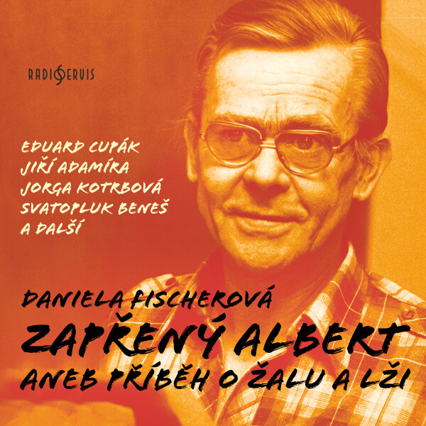 Zapřený Albert aneb Příběh o žalu a lži - Daniela Fischerová - audiokniha