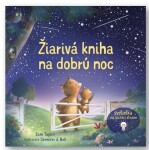 Žiarivá kniha na dobrú noc - Sam Taplin