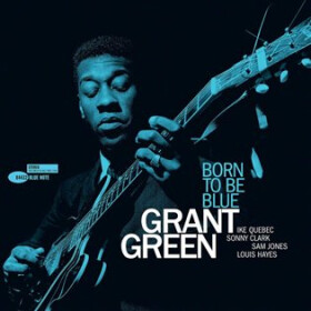Grant Green: Born To Be Blue - LP - Grant Green