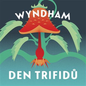 Den trifidů - CDmp3 (Čte David Novotný) - John Wyndham