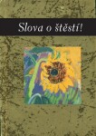 Slova o štěstí - Helen Exleyová