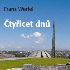 Čtyřicet dnů - Franz Werfel - audiokniha