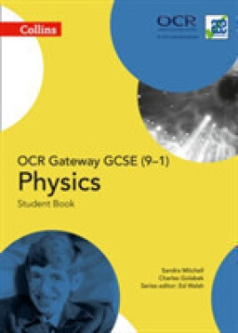 Collins OCR Gateway GCSE (9–1) Physics – Student Book - Golabek Charles; Mitchell Sandra