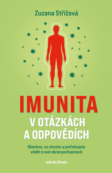 Imunita v otázkách a odpovědích - Jiřina Bartůňková, Zuzana Střížová