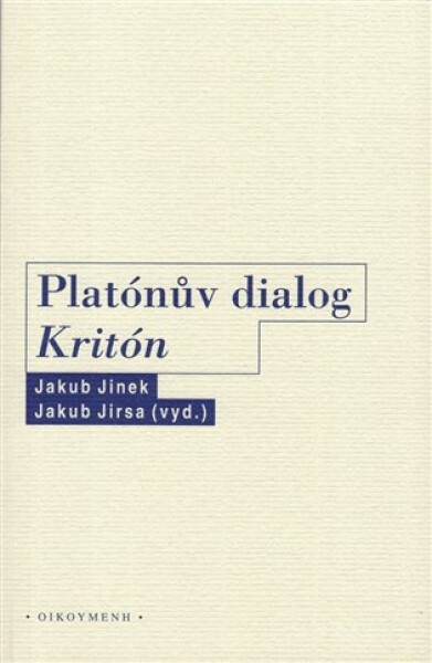 Platónův dialog Kritón - Jakub Jinek