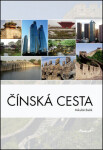 Čínská cesta Mikuláš Bielik