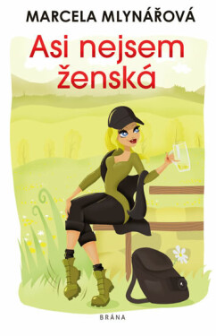 Asi nejsem ženská - Marcela Mlynářová