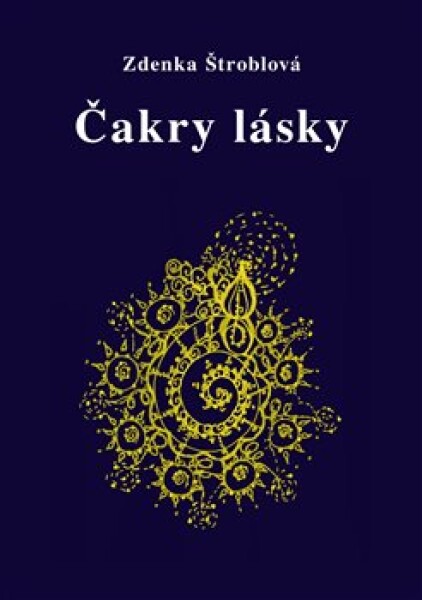 Čakry lásky Zdenka Štroblová