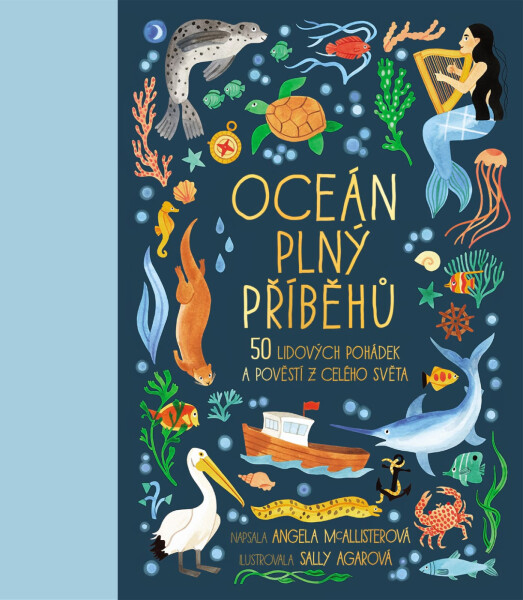 Oceán plný příběhů - 50 lidových pohádek a pověstí z celého světa - Angela McAllisterová