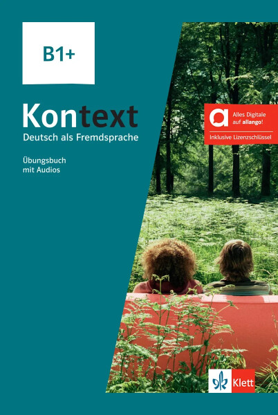 Kontext 1 (B1+) - Hybride Ausgabe - Übungsbuch + MP3 allango.net