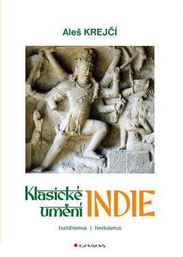 Klasické umění Indie - Aleš Krejčí