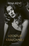 Vzostup kráľovnej (slovensky) - Rina Kent