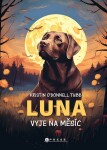 Luna vyje na měsíc Tubb Kristin O'Donnell