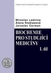 Biochemie pro studující medicíny I. a II. díl, 3. vydání - Miroslav Ledvina