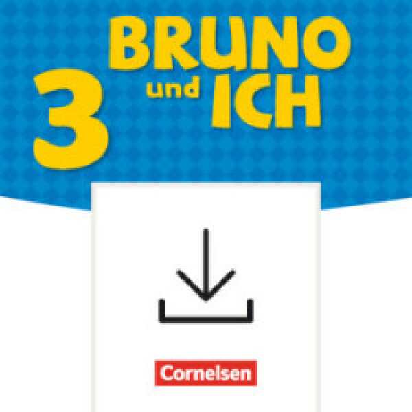 Bruno und ich · Deutsch für Kinder Band 3 Handreichungen zum Unterricht als Download