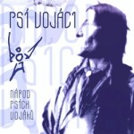 Národ Psích vojáků - The Best Of - Psí vojáci