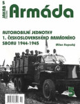 Armáda Automobilní jednotky československého armádního sboru 1944-1945 Milan Kopecký