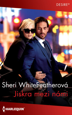 Jiskra mezi námi - Sheri WhiteFeatherová