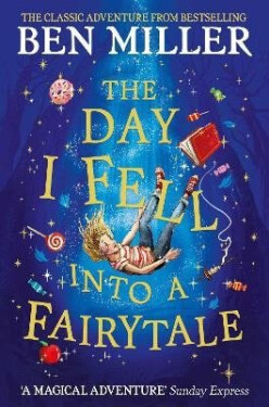 Day I Fell Into a Fairytale - Ben Miller