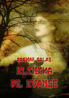 Klinika Dr. Evanse - Dagmar Galas