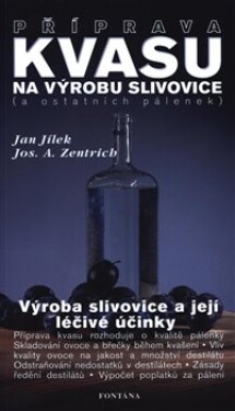 Příprava kvasu na výrobu slivovice Jan Jílek,