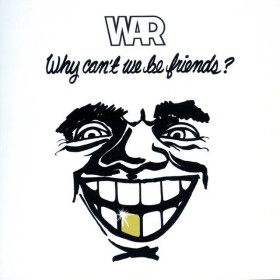 Why Can´t We Be Friends? - 3 CD - War