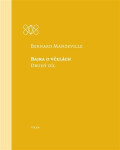 Bajka o včelách - Druhý díl - Bernard Mandeville