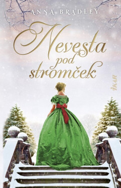 Nevesta pod stromček (slovensky) - Anna Bradley