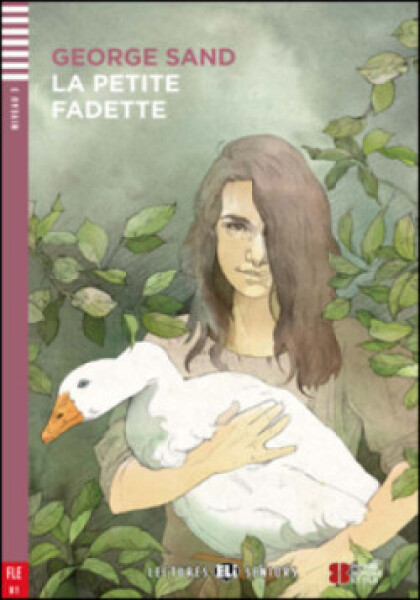 Lectures ELI Seniors 3/B1: La petite fadette + Downloadable multimedia - Goerge Sand