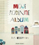 Moje rodinné album Eva Chupíková