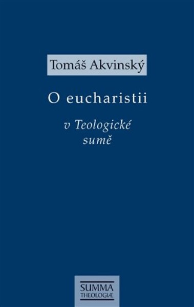 O eucharistii v Teologické sumě