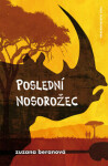 Poslední nosorožec Zuzana Beranová