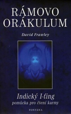 Rámovo orákulum - David Frawley