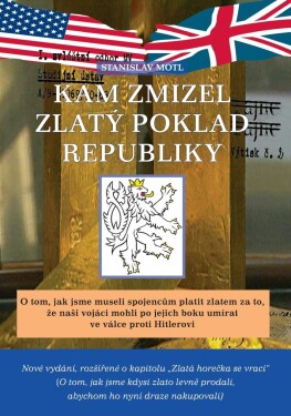 Kam zmizel zlatý poklad republiky, Stanislav Motl