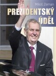 Prezidentský úděl Miloš Zeman