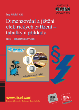 Dimenzování a jištění elektrických zařízení – tabulky a příklady - Michal Kříž - e-kniha