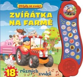 Příběh se zvuky Zvířátka na farmě 18 různých zvuků